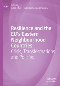 Resilience and the EU's Eastern Neighbourhood Countries