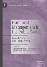Humanistic Management in the Public Sector