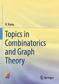 Topics in Combinatorics and Graph Theory