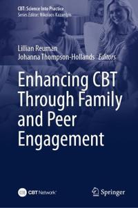 Enhancing CBT Through Family and Peer Engagement