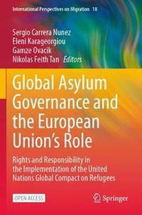 Global Asylum Governance and the European Union's Role