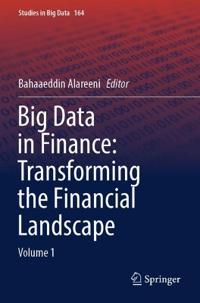 Big Data in Finance: Transforming the Financial Landscape