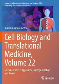 Cell Biology and Translational Medicine, Volume 22