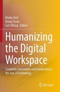 Humanizing the Digital Workspace