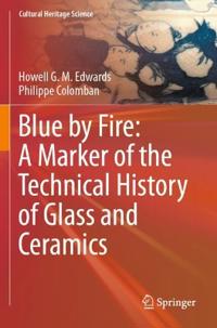 Blue by Fire: A Marker of the Technical History of Glass and Ceramics