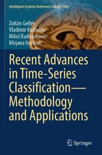 Recent Advances in Time-Series Classification—Methodology and Applications
