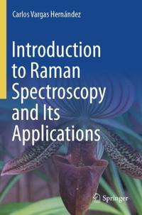 Introduction to Raman Spectroscopy and Its Applications