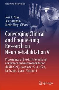Converging Clinical and Engineering Research on Neurorehabilitation V