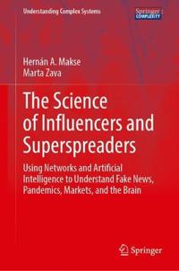 The Science of Influencers and Superspreaders