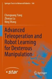 Advanced Teleoperation and Robot Learning for Dexterous Manipulation