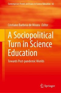 A Sociopolitical Turn in Science Education