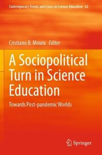 A Sociopolitical Turn in Science Education