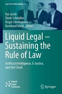 Liquid Legal – Sustaining the Rule of Law