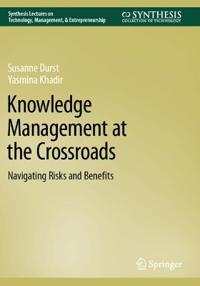 Knowledge Management at the Crossroads
