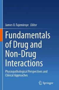 Fundamentals of Drug and Non-Drug Interactions