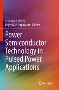 Power Semiconductor Technology in Pulsed Power Applications