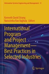 International Program and Project Management — Best Practices in Selected Industries