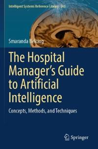 The Hospital Manager’s Guide to Artificial Intelligence