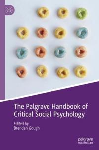 The Palgrave Handbook of Critical Social Psychology