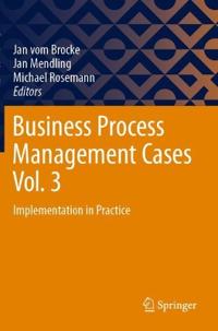 Business Process Management Cases Vol. 3