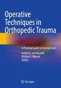 Operative Techniques in Orthopedic Trauma