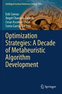 Optimization Strategies: A Decade of Metaheuristic Algorithm Development