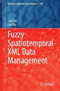 Fuzzy Spatiotemporal XML Data Management