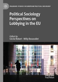 Political Sociology Perspectives on Lobbying in the EU