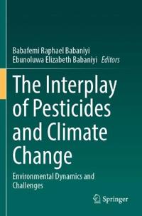 The Interplay of Pesticides and Climate Change