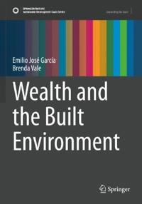 Wealth and the Built Environment