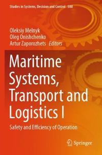 Maritime Systems, Transport and Logistics I
