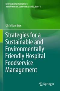 Strategies for a Sustainable and Environmentally Friendly Hospital Foodservice Management