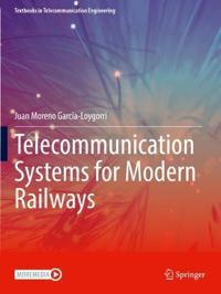 Telecommunication Systems for Modern Railways