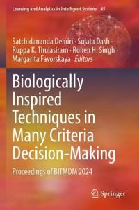 Biologically Inspired Techniques in Many Criteria Decision-Making
