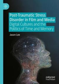 Post-Traumatic Stress Disorder in Film and Media