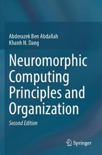 Neuromorphic Computing Principles and Organization