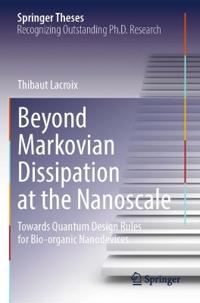 Beyond Markovian Dissipation at the Nanoscale