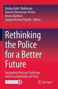 Rethinking the Police for a Better Future