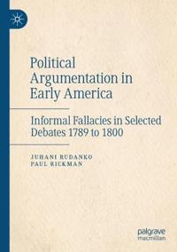 Political Argumentation in Early America