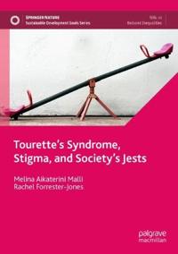 Tourette’s Syndrome, Stigma, and Society’s Jests
