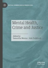 Mental Health, Crime and Justice