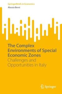 The Complex Environments of Special Economic Zones