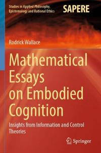 Mathematical Essays on Embodied Cognition