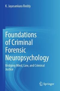 Foundations of Criminal Forensic Neuropsychology