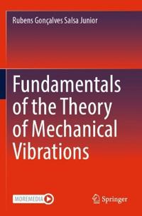 Fundamentals of the Theory of Mechanical Vibrations