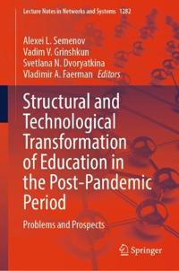 Structural and Technological Transformation of Education in the Post-Pandemic Period