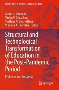 Structural and Technological Transformation of Education in the Post-Pandemic Period