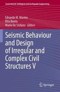 Seismic Behaviour and Design of Irregular and Complex Civil Structures V