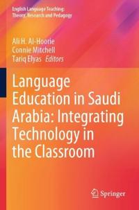 Language Education in Saudi Arabia: Integrating Technology in the Classroom