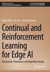 Continual and Reinforcement Learning for Edge AI